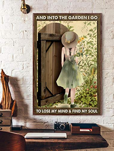 BCTS Gardening Poster And Into The Garden I Go To Lose My Mind And Find My Soul Poster Botanical Girl Loves Garden For Home Cafe Bar Garage Metallschild 20,3 x 30,5 cm