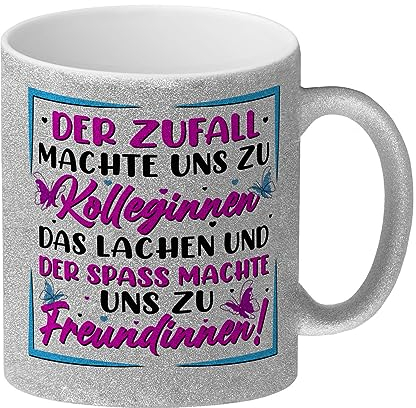 Der Zufall machte uns zu Kolleginnen Glitzer-Kaffeebecher mit Spruch zum Thema Freundschaft Freundinnen Tasse Freundinnen Kaffeetasse Kollegin