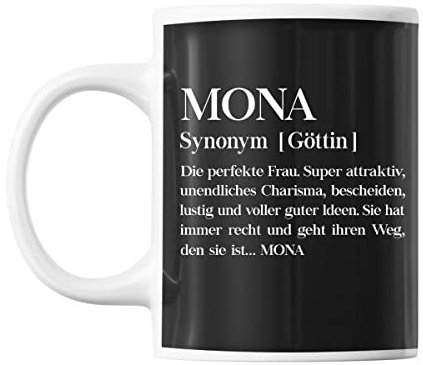 Tasse Vorname Mona Synonym Göttin | Tasse lustig Fun Tasse Geschenkideen fürs Büro zum Geburtstag Jubiläum Kaffeetasse Bürotasse