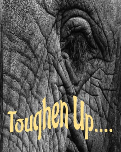 Toughen Up Notebook