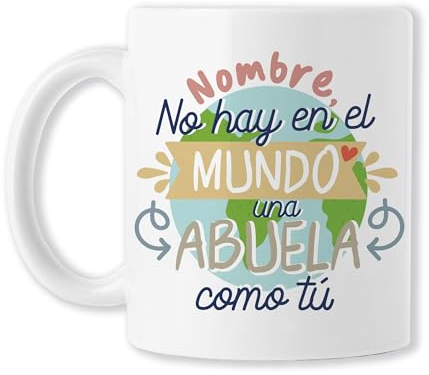 ABUELOS (Taza PERSONALIZADA para Abuela | Diseño No Hay en el Mundo una Abuela como Tú | Dia de la MADRE - Navidad - Cumpleaños - Detalle para Abuelas ESPECIALES - Cerámica blanca Brillante. 325ml)