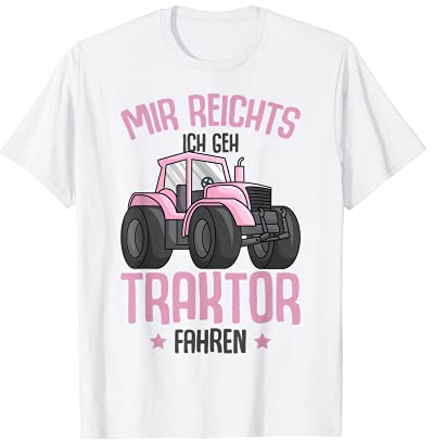 Mir reichts ich geh Traktor fahren Trecker Mädchen Kinder T-Shirt