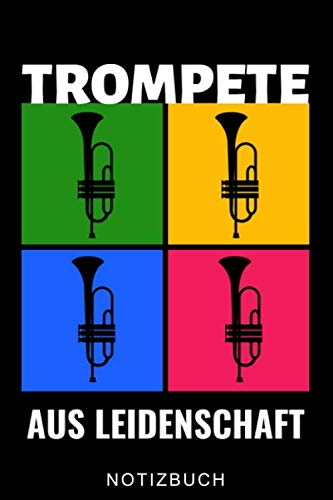 TROMPETE AUS LEIDENSCHAFT NOTIZBUCH: A5 52 WOCHEN KALENDER für Trompetenspieler | Originelles Geschenk für Trompeter, Blasmusiker, Dirigenten, Musiker | Orchester | Planer für Bandproben