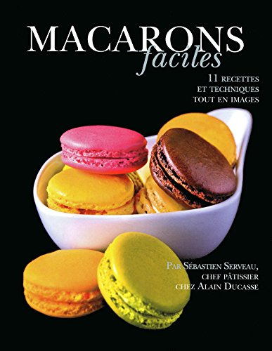 Macarons faciles (French Edition)