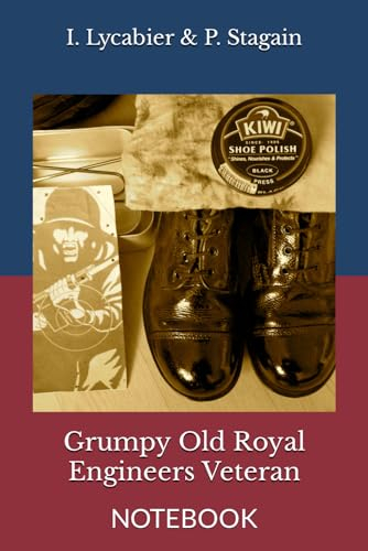 Grumpy Old Royal Engineers Veteran: Notebook