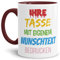 Tasse selbst gestalten/mit eigenem Text beschriften/Wunsch-Name/Spruch-Tasse/Innen & Henkel Weinrot/Motiv für Linkshänder sichtbar