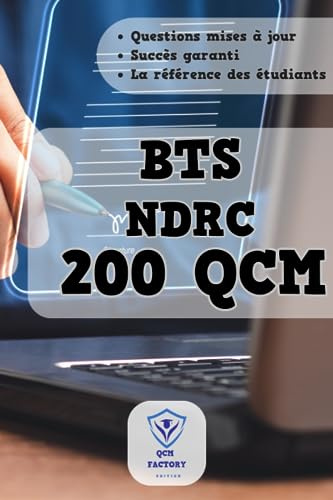 BTS NDRC : 200 QCM: Livre de BTS Négociation et digitalisation de la relation client I questions d'entraînement pour le Brevet de Technicien Supérieur