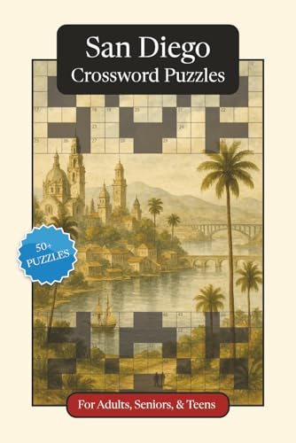 San Diego Crossword Puzzles: Crossword Puzzles with Easy to Read Print about San Diego, Culture, History and More | 6x9 inches, 120 pages | 50+ ... Relaxation (U.S. Cities Crossword Puzzles)