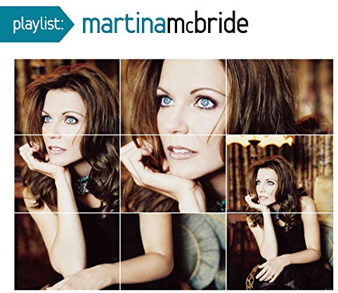 Playlist: The Very Best Of Martina McBride