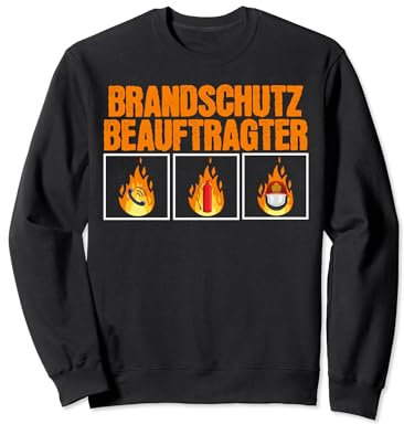 Brandschutz Beauftragter Feuerschutz Ausbildung Brandschutz Sweatshirt
