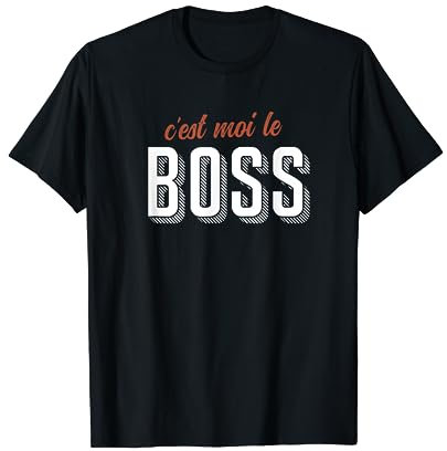 C est moi le Boss, ideal Anniversaire Patron Chef Collegue T-Shirt