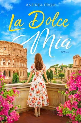 La Dolce Mia (Bella Italia Stories)