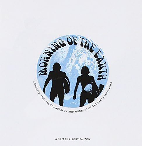 Morning of the Earth (2013 Release) (Original Soundtrack)