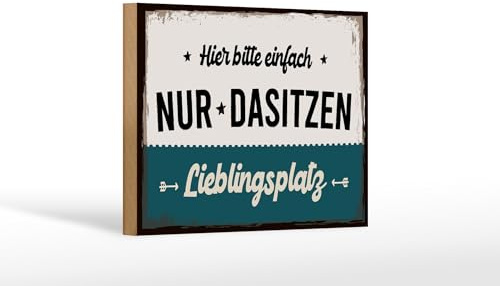 Femer Holzschild Spruch 12x18cm Lieblingsplatz hier bitte einfach nur Dasitzen Schild