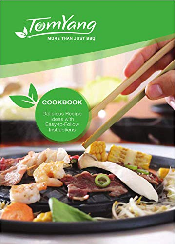 TomYang Cookbook for The Original Thai Grill & Hot Pot - Thai Recipes, Korean BBQ, Asian Fondue, Marinades, Sauces, Hot Pot Base Soup Soup, and More.