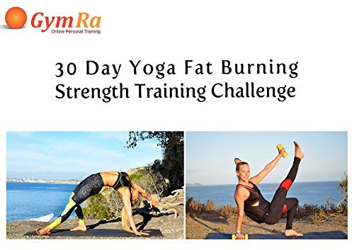 30 Day Yoga Fat Burning, Strength Training Challenge