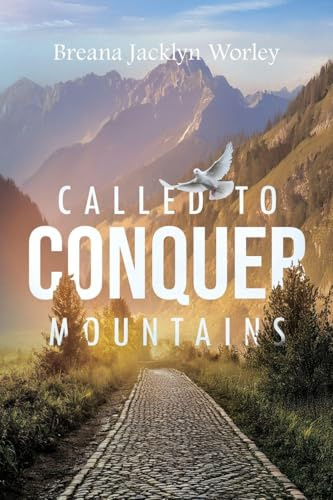 Called to Conquer Mountains