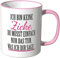 WANDKINGS® Tasse, Spruch: Ich Bin Keine Zicke, du musst einfach nur das tun, was ich dir sage - ROSA