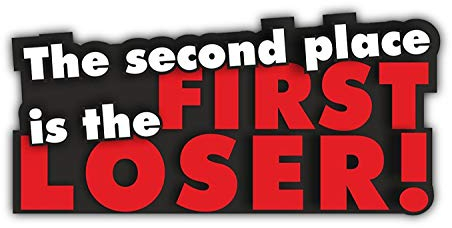 1 Sticker The second place is the first loser! I kfz111 I 16 x 7,5 cm I Auto-Aufkleber Motorrad mit Spruch Racecar lustig wetterfest