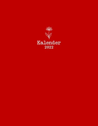 Kalender 2022: Großer XXL Kalender 2022 A4 I 1 Tag 1 Seite mit Zeiteinteilung I 400 Seiten I Kalenderbuch 2022 I Terminplaner I Jahreskalender I Farbe Boho Rot