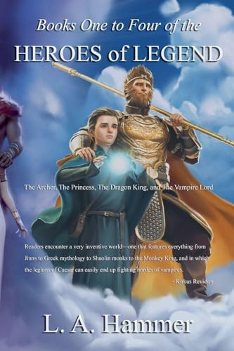 Books One to Four of the Heroes of Legend; The Archer, The Princess, The Dragon King, and The Vampire Lord (Books of Heroes of Legend Collection, Band 3)