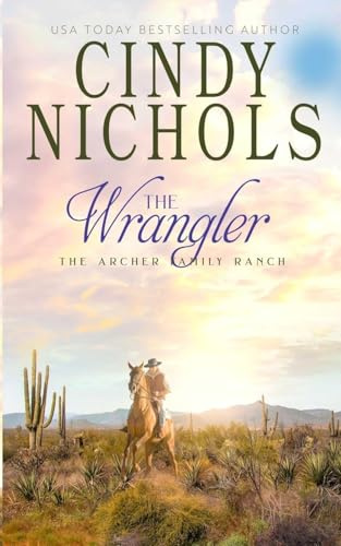 The Wrangler (Archer Family Ranch, Band 2)