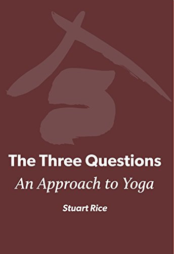 Three Questions Yin: An Approach to Yoga (English Edition)