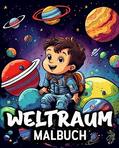 Weltraum Malbuch: 50 niedliche Ausmalbilder, tolles Malbuch für Kinder