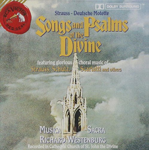 Songs and Psalms of the Divine - Choral works by Tallis, Bruckner, R. Strauss, Randall Thompson, Arnold Schoenberg, etc.