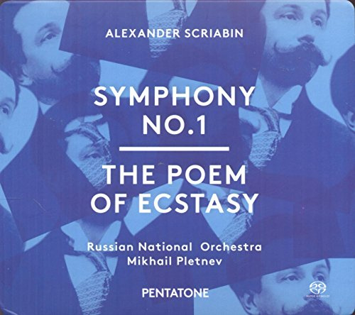 Alexander Scriabin: Symphony No. 1 & The Poem Of Ecstasy