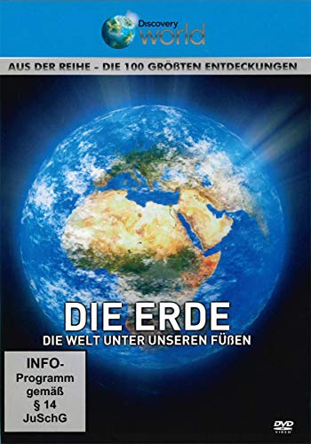 Die Erde - Die Welt unter unseren Füßen - Die 100 größten Entdeckungen - Discovery World
