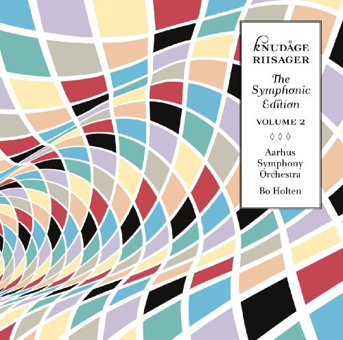 Riisager: Symphonic Edition Volume 2