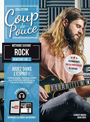 Methode Coup de pouce Guitare Rock Vol.1 Livre + fichiers audio