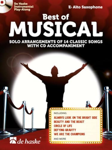 Best of Musical, für Altsaxophon m. Audio-CD: Solo Arrangements of 14 Classic Songs. Schwierigkeitsgrad: Mittelschwer (SAXOPHONE)