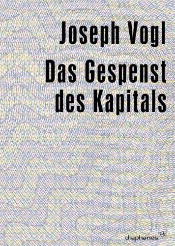 Das Gespenst des Kapitals, Mit Abb.,