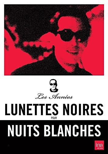 Les années lunettes noires pour nuits blanches : ardisson [FR Import]