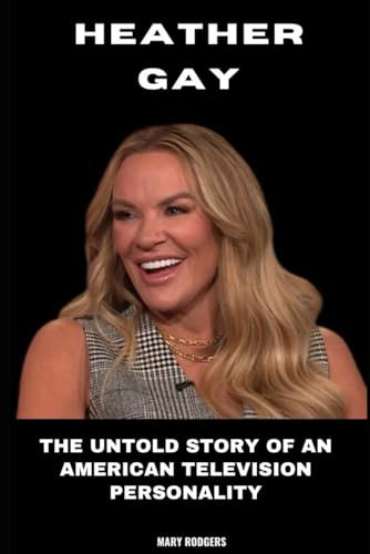 Heather Gay: The Untold Story of an American Television Personality