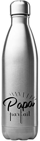Bouteille Gourde Isotherme Acier INOX 500 ML imprimé Citation fête des pères Papa Parfait ref G2017