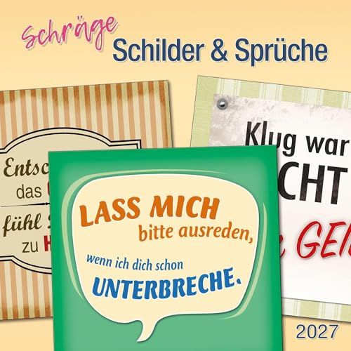 Schräge Schilder & Sprüche 2027: Kalender 2027 (Artwork Edition)