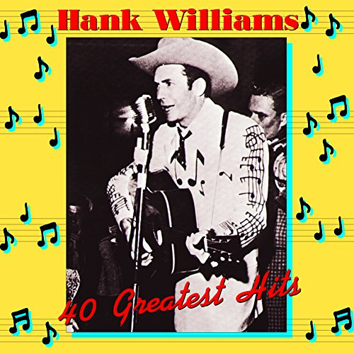 Hank Williams 40 Greatest Hits