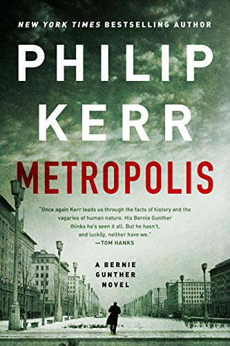 Metropolis (A Bernie Gunther Novel Book 14) (English Edition)