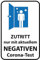 AGDeko® Blechschild Zutritt negativen Corona Test Größe 30x20 cm