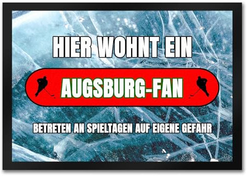 Hier wohnt EIN Augsburg-Fan Fußmatte in 35x50 cm mit Eishallen Boden-Motiv Sportfan Augsburg Sport Sportler