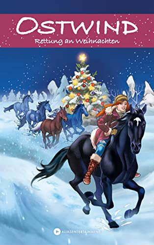 OSTWIND - Rettung an Weihnachten: Neue Abenteuer von Ostwind und Mika für Kinder ab 8 Jahren (Die Ostwind-Abenteuer-Reihe 4)
