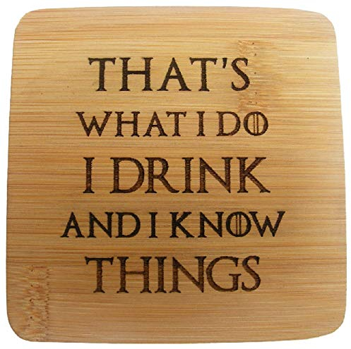 I Drink and I Know Things GoT Winter is Coming Untersetzer Bier Matte