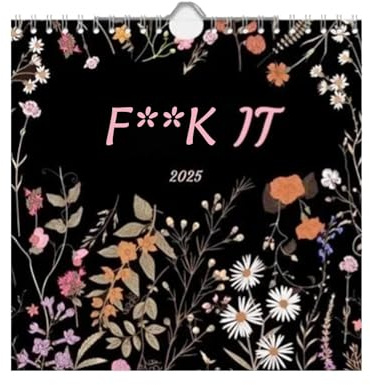 Kalender 2025 für müde Frauen, Dirty Words Wandkalender, Wandkalender für