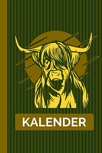 Kalender: Highland Cattle Schottisches Hochlandrind 120 Seiten I Weißes Papier I A5 Format I Landwirte 2021