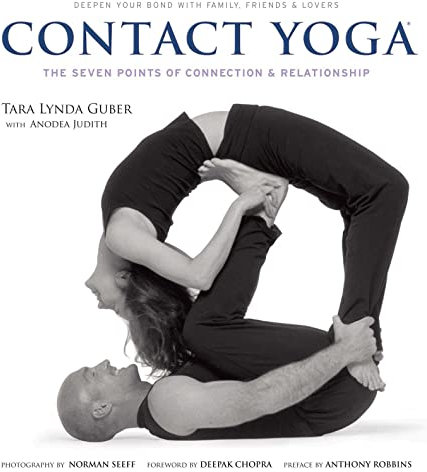 Contact Yoga: The Seven Points of Connection & Relationship (English Edition)