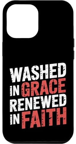 Washed In Grace Renewed In Faith - Hülle für iPhone 12 Pro Max