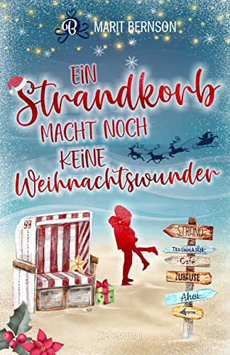 Ein Strandkorb macht noch keine Weihnachtswunder: Liebesroman (Strandkorbwunder 2)